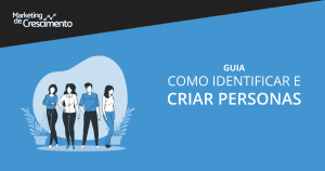 Material - Guia Como Identificar e Criar Personas